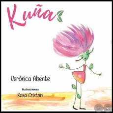 KUÑA - Autora: VERÓNICA ABENTE - Año 2019